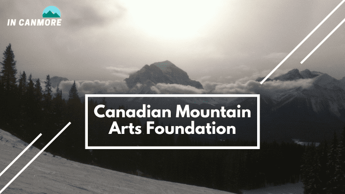 Canadian Mountain Arts Foundation