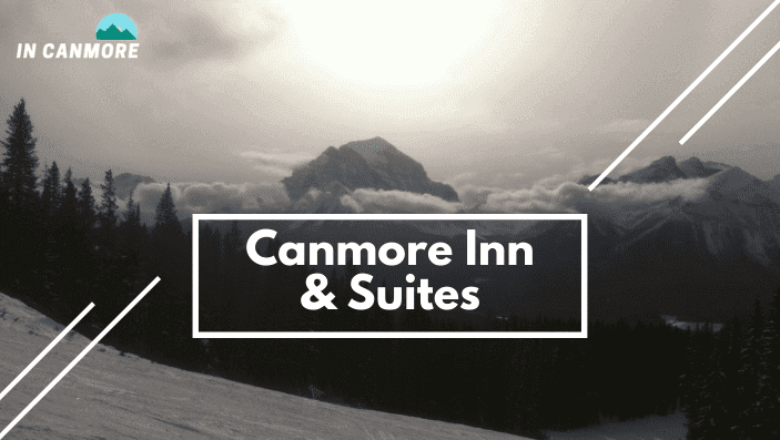 Canmore Inn Suites